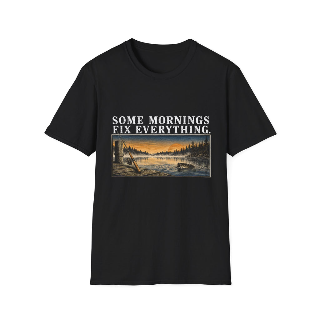 Some Mornings Fix Everything T-Shirt