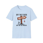 Off The Clock Out On The Water T-Shirt