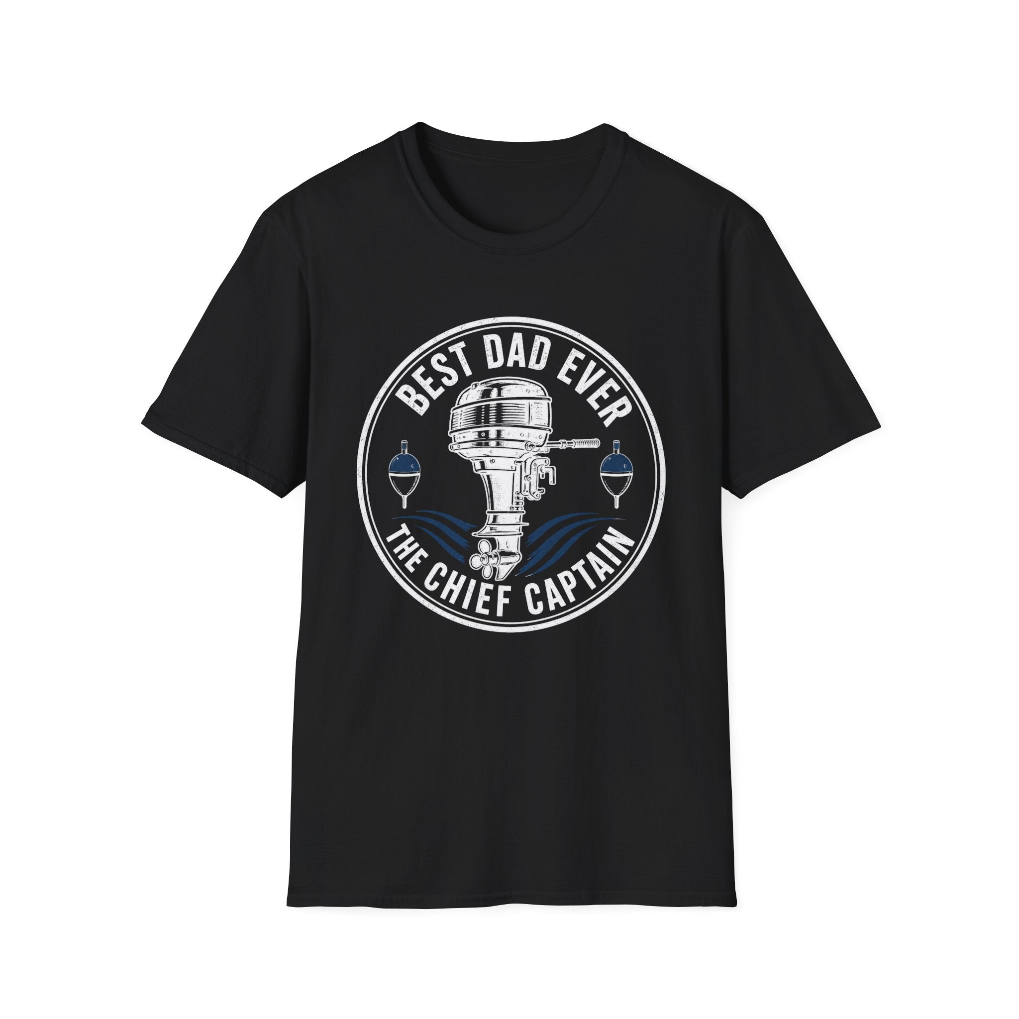 Best Dad Ever The Chief Captain T-Shirt