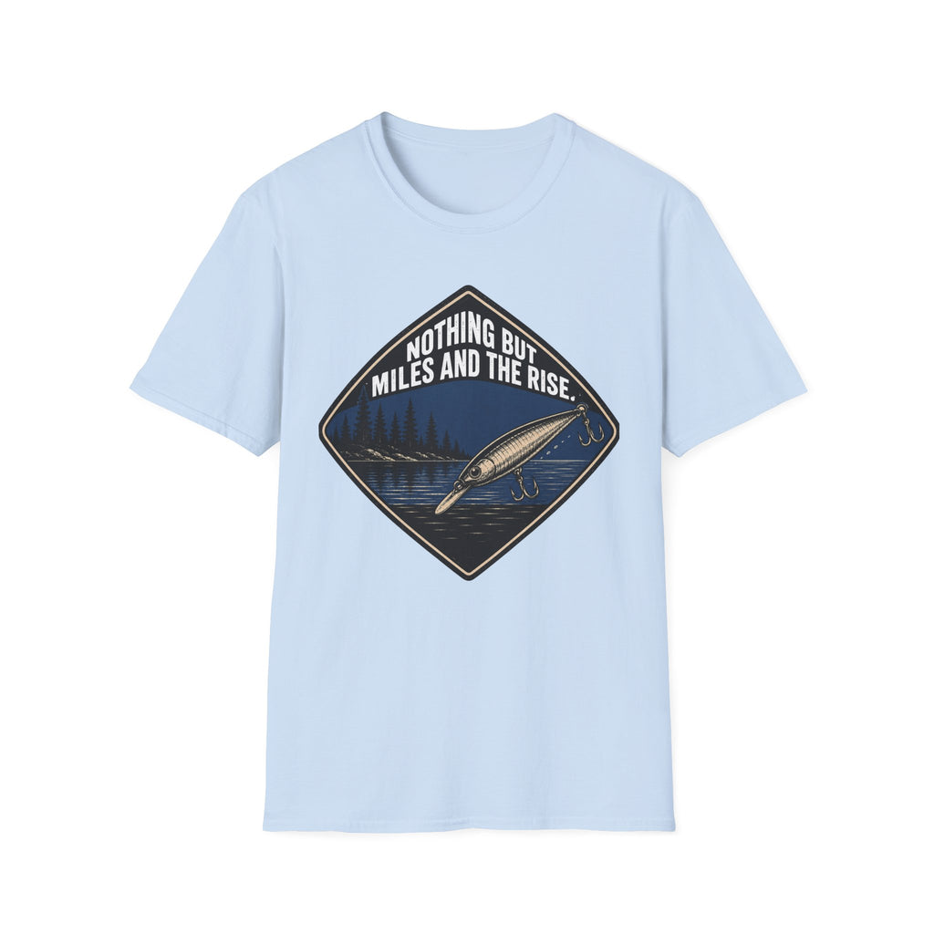 Nothing But Miles And The Rise T-Shirt