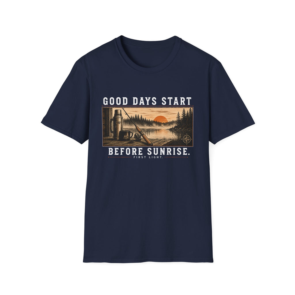 Good Days Start Before Sunrise T-Shirt
