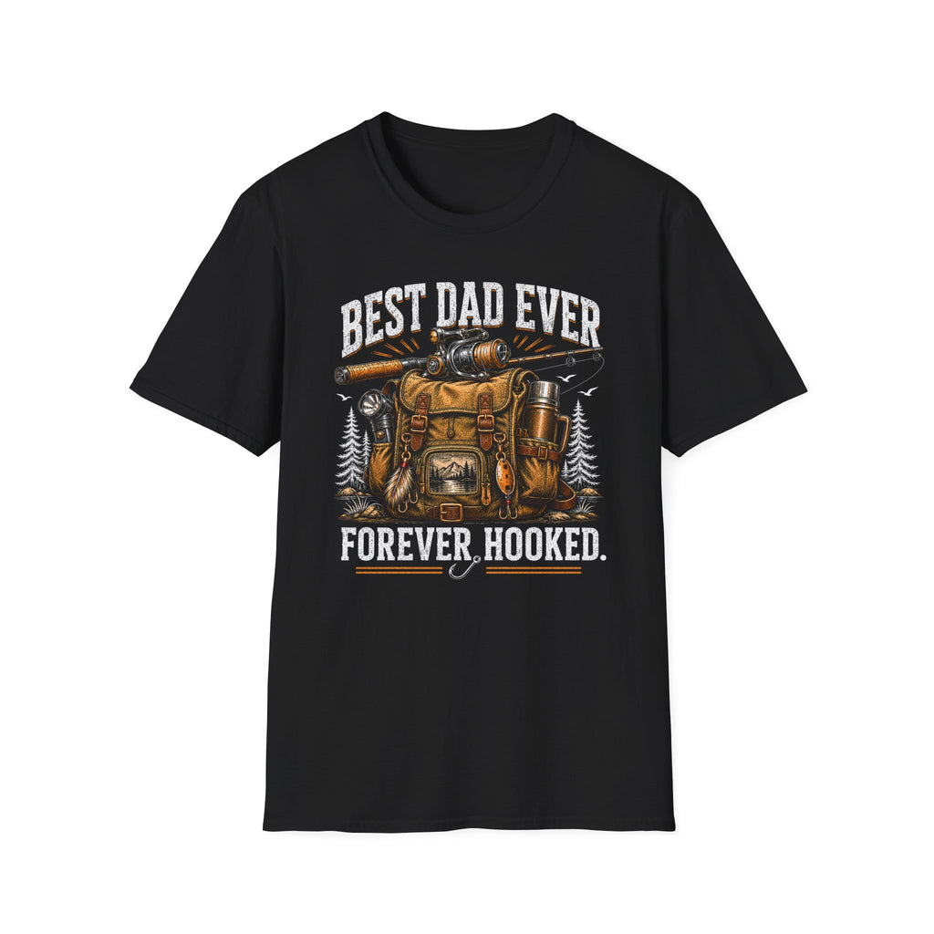 Best Dad Ever Forever Hooked T-Shirt