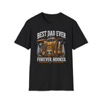 Best Dad Ever Forever Hooked T-Shirt
