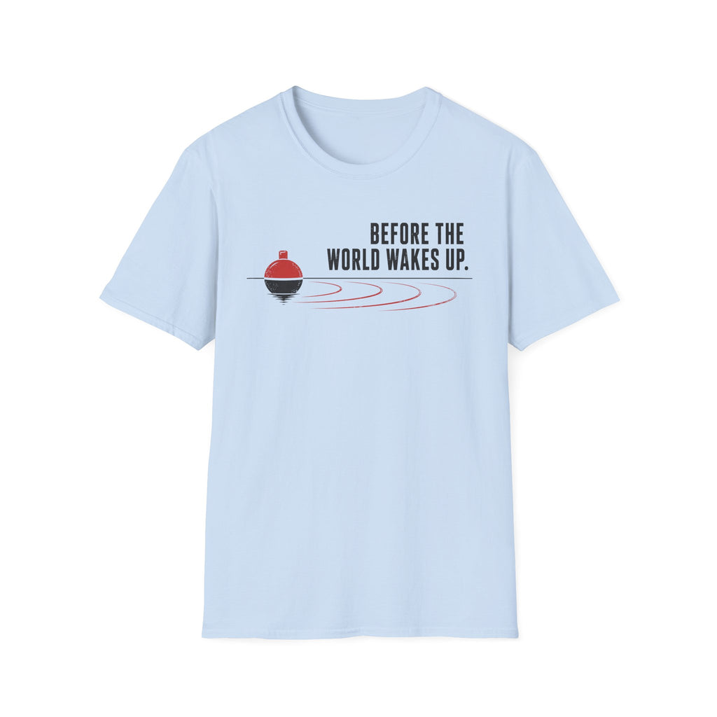 Before The World Wakes Up T-Shirt