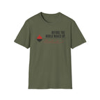 Before The World Wakes Up T-Shirt