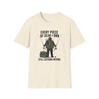 Every Piece Of Gear I Own T-Shirt