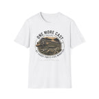 One More Cast T-Shirt
