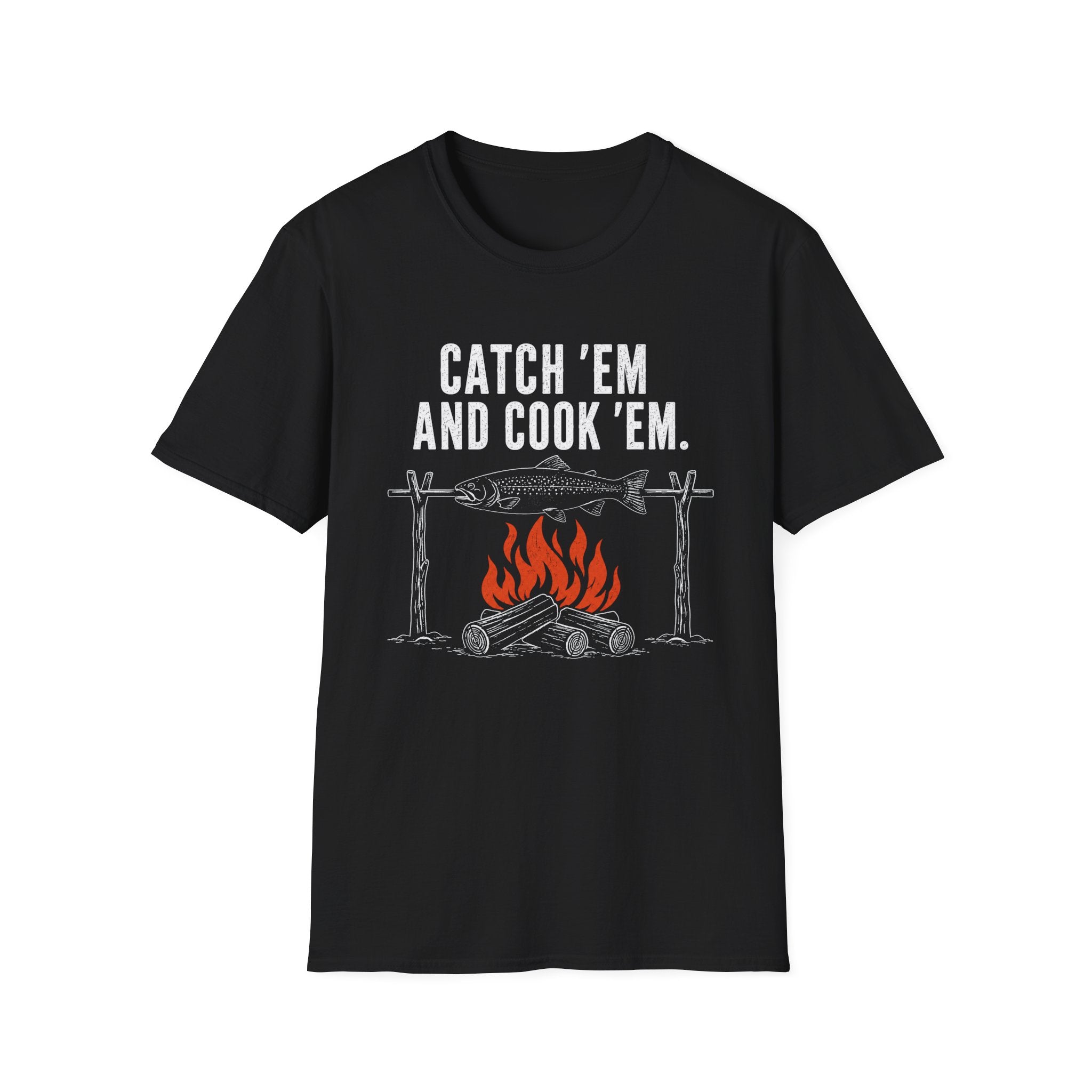 Catch Em And Cook Em T-Shirt