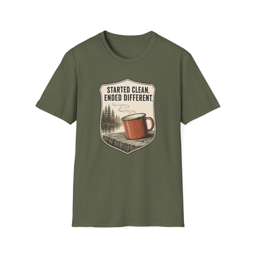 Started Clean Ended Different T-Shirt