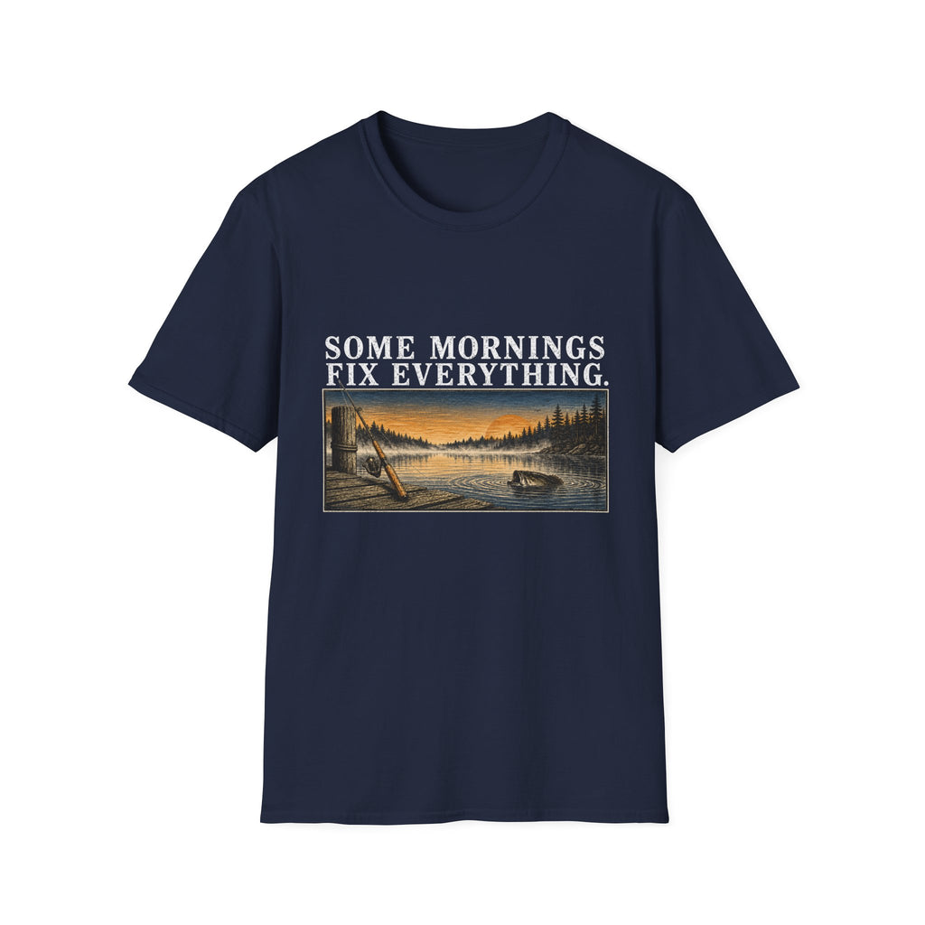 Some Mornings Fix Everything T-Shirt