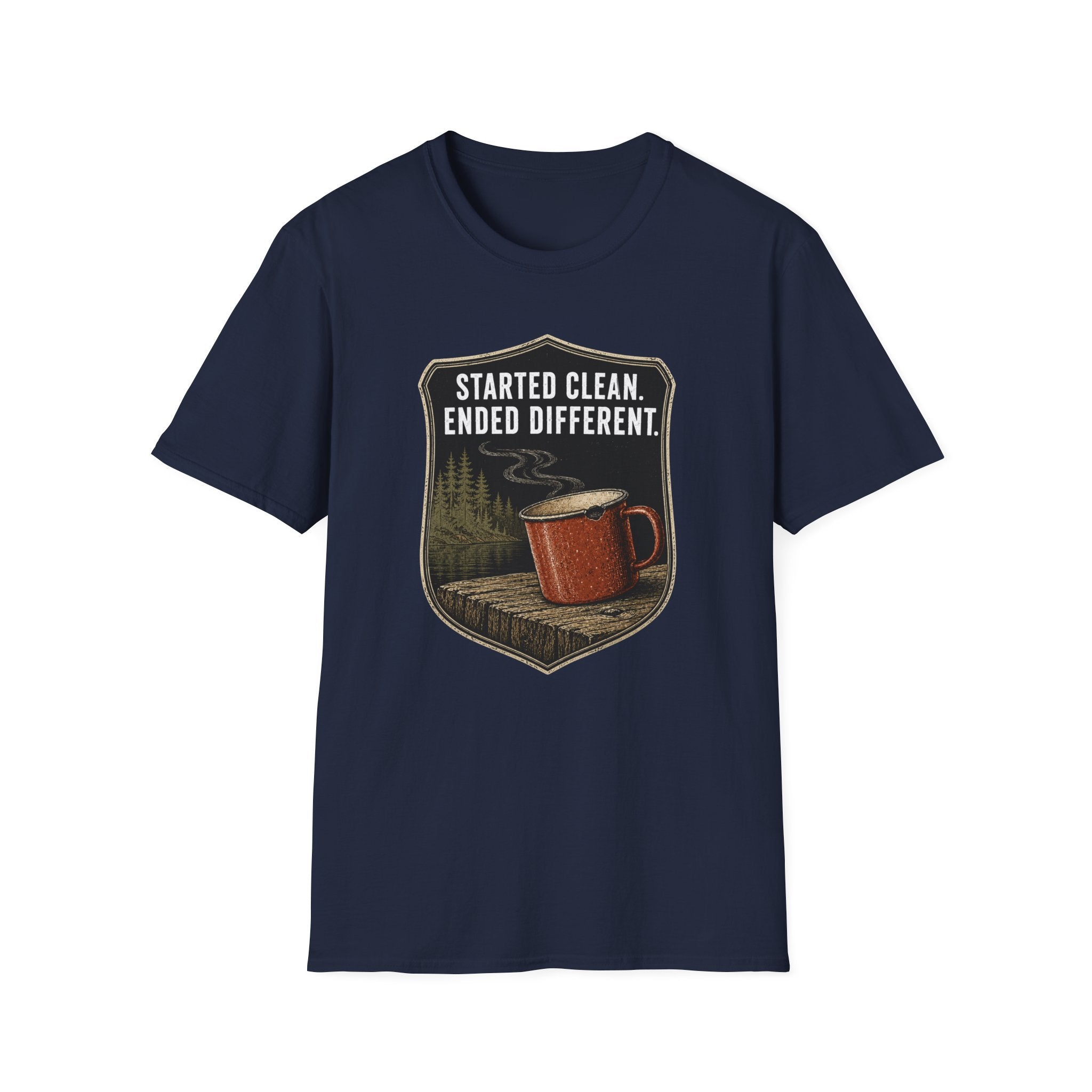 Started Clean Ended Different T-Shirt