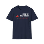 Before The World Wakes Up T-Shirt