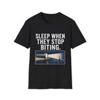 Sleep When They Stop Biting T-Shirt
