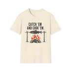 Catch Em And Cook Em T-Shirt