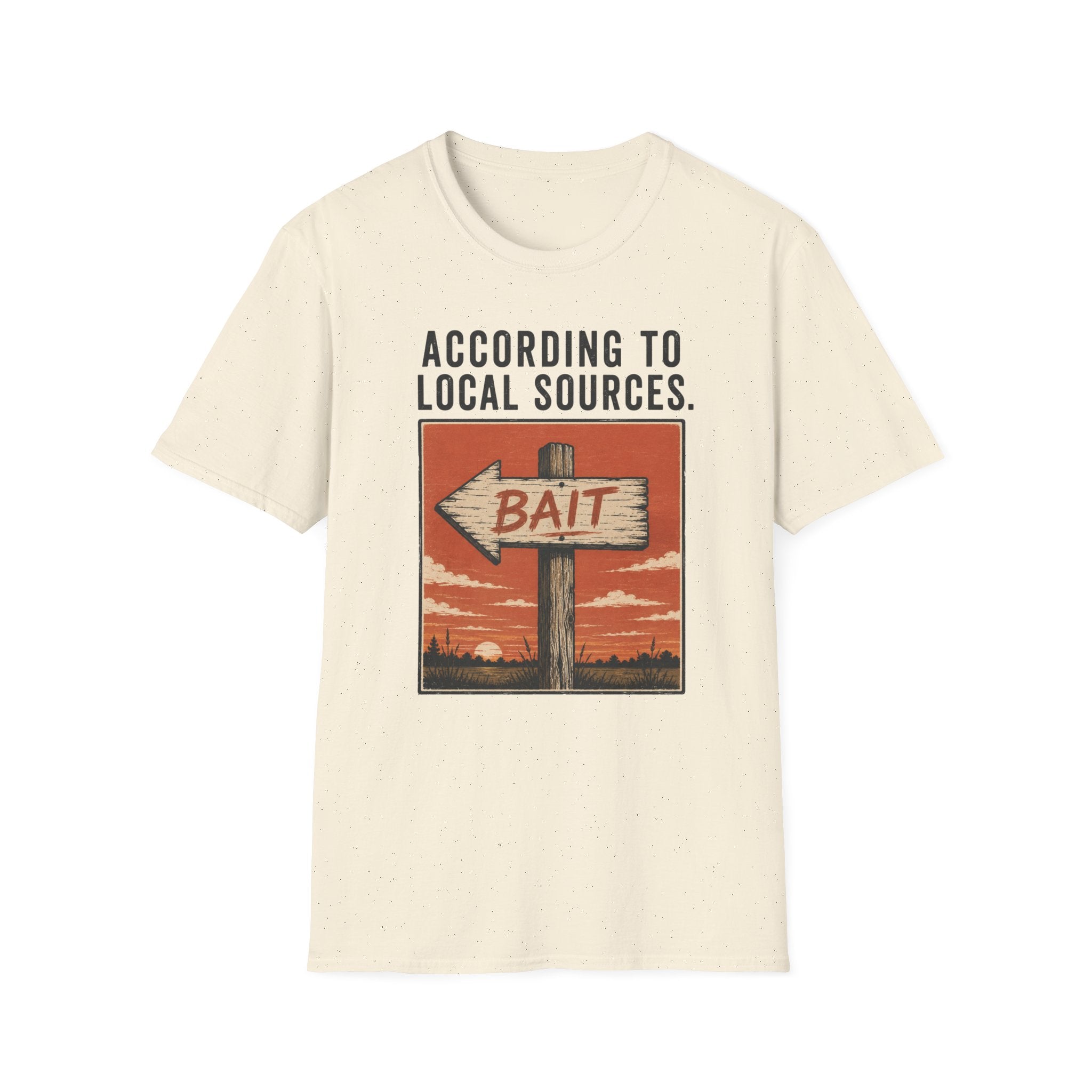According To Local Sources T-Shirt