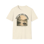 Built For Early Mornings T-Shirt
