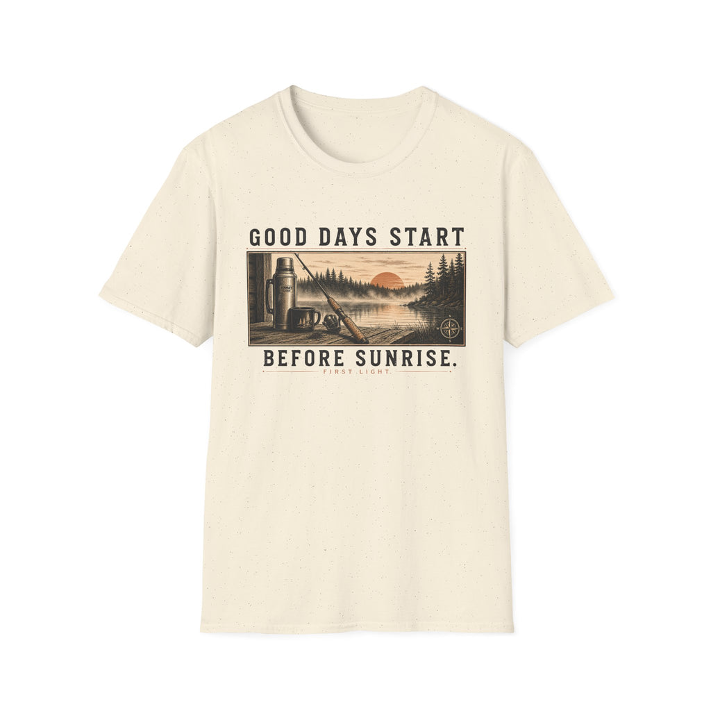 Good Days Start Before Sunrise T-Shirt