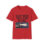 Sleep When They Stop Biting T-Shirt