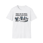 Proof For the Wives Memories For The Boys T-Shirt