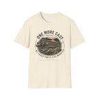 One More Cast T-Shirt