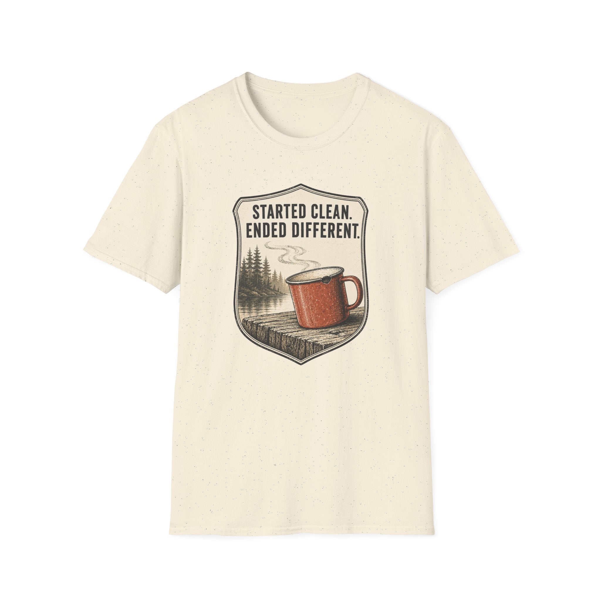 Started Clean Ended Different T-Shirt