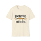 Some Patterns Run Deeper T-Shirt