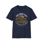 One More Cast T-Shirt