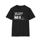 Home Is Where You Hitch It T-Shirt