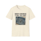 Nobody Remembers Tying This Knot T-Shirt