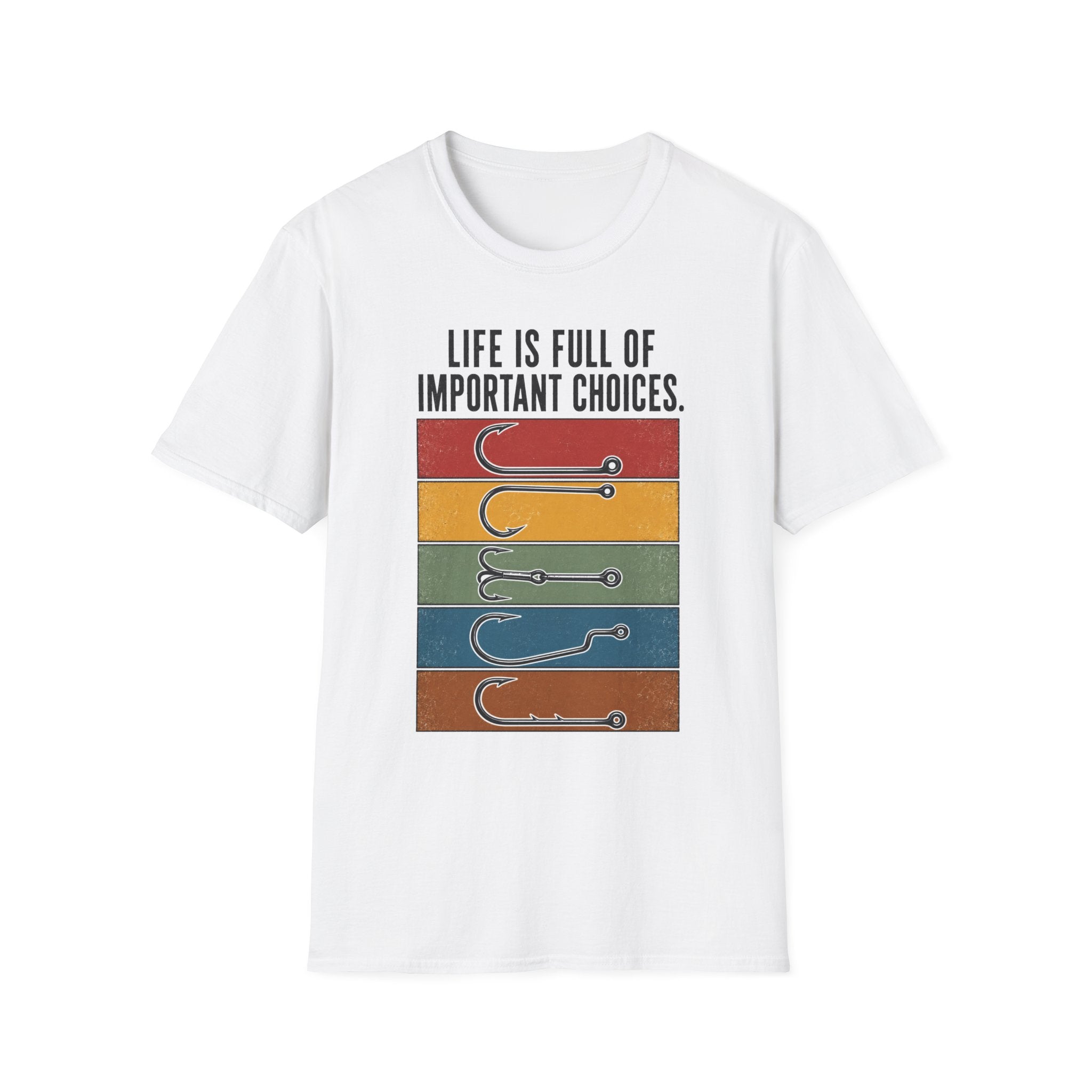 Life Is Full Off Important Choices T-Shirt