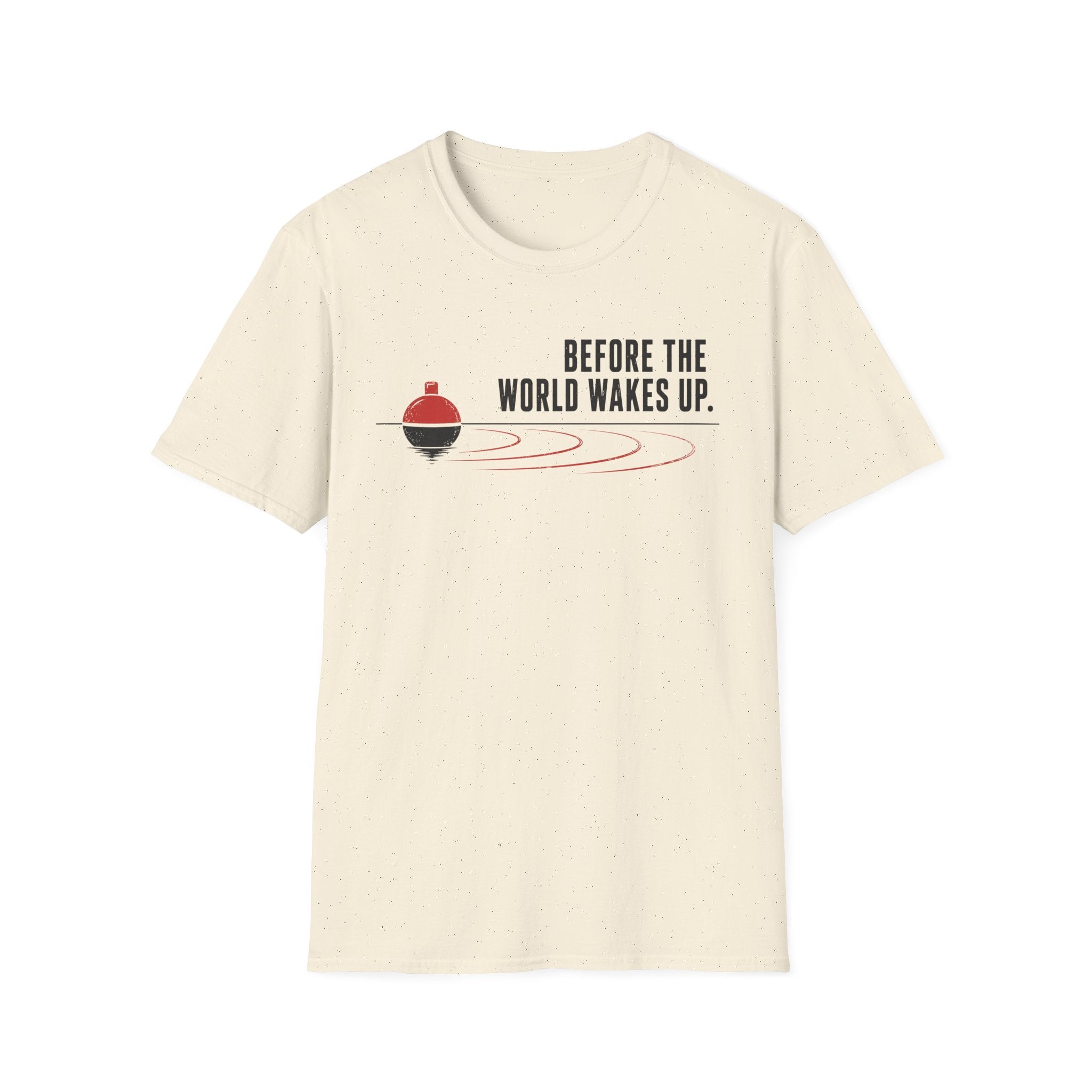 Before The World Wakes Up T-Shirt