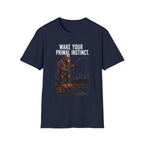 Wake Your Primal Instinct T-Shirt