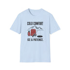 Cold Comfort Ice & Patience T-Shirt