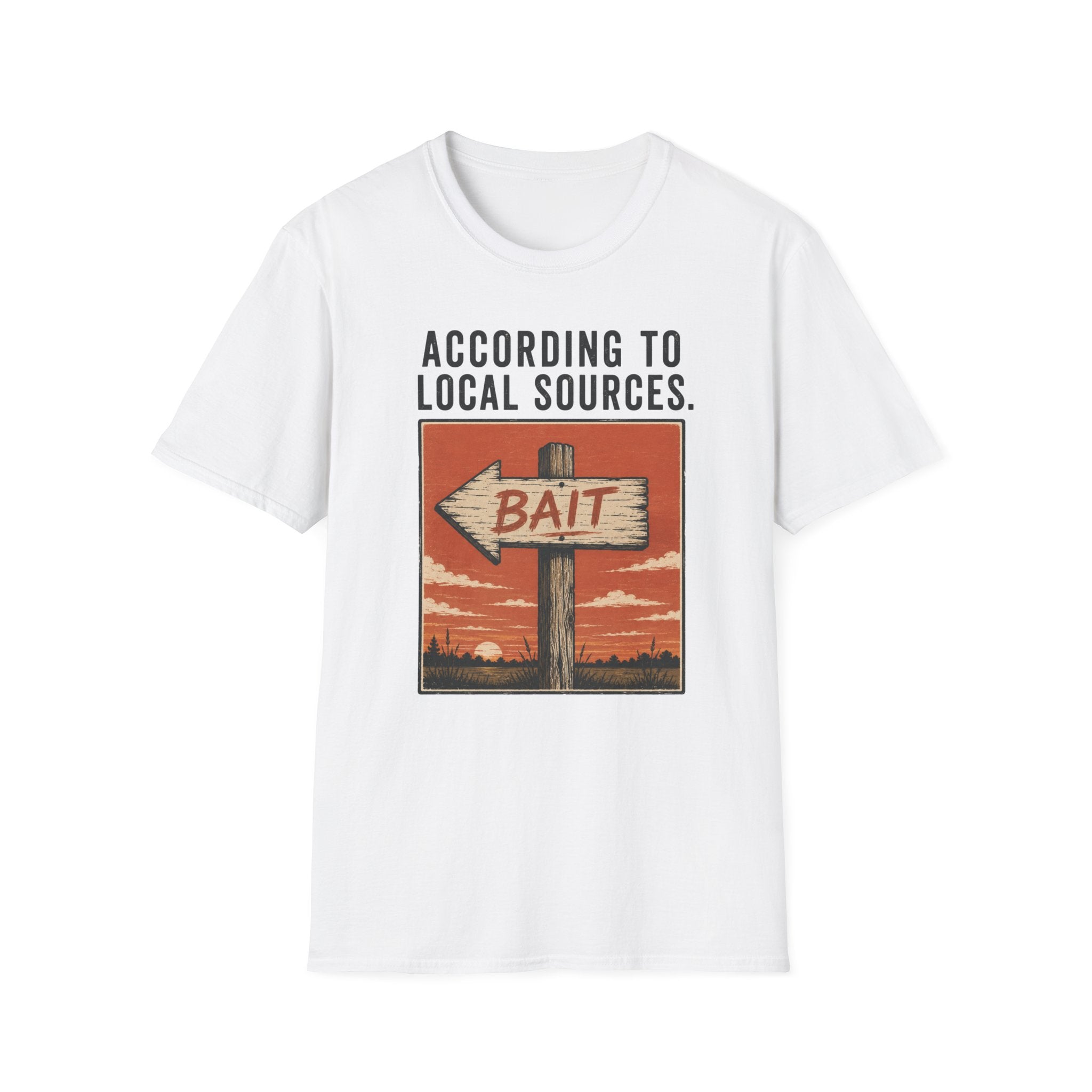 According To Local Sources T-Shirt
