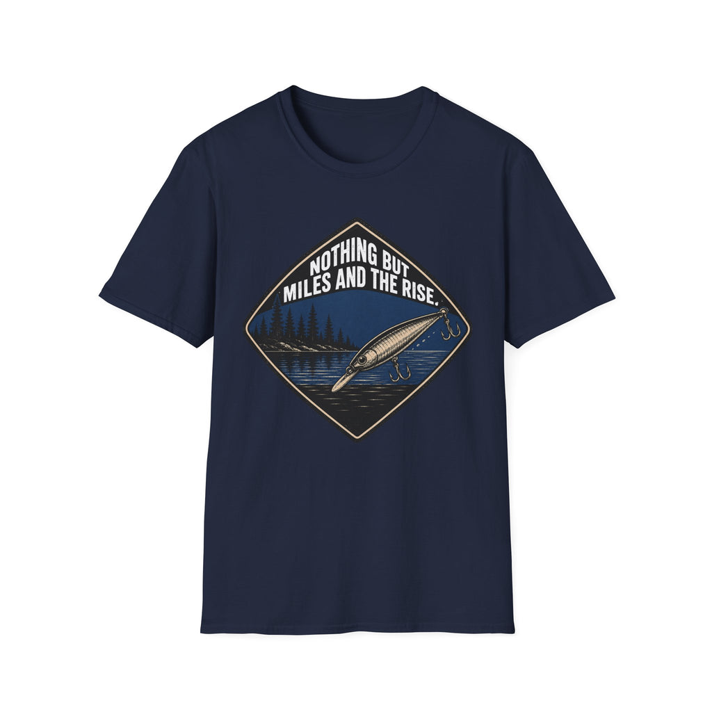 Nothing But Miles And The Rise T-Shirt