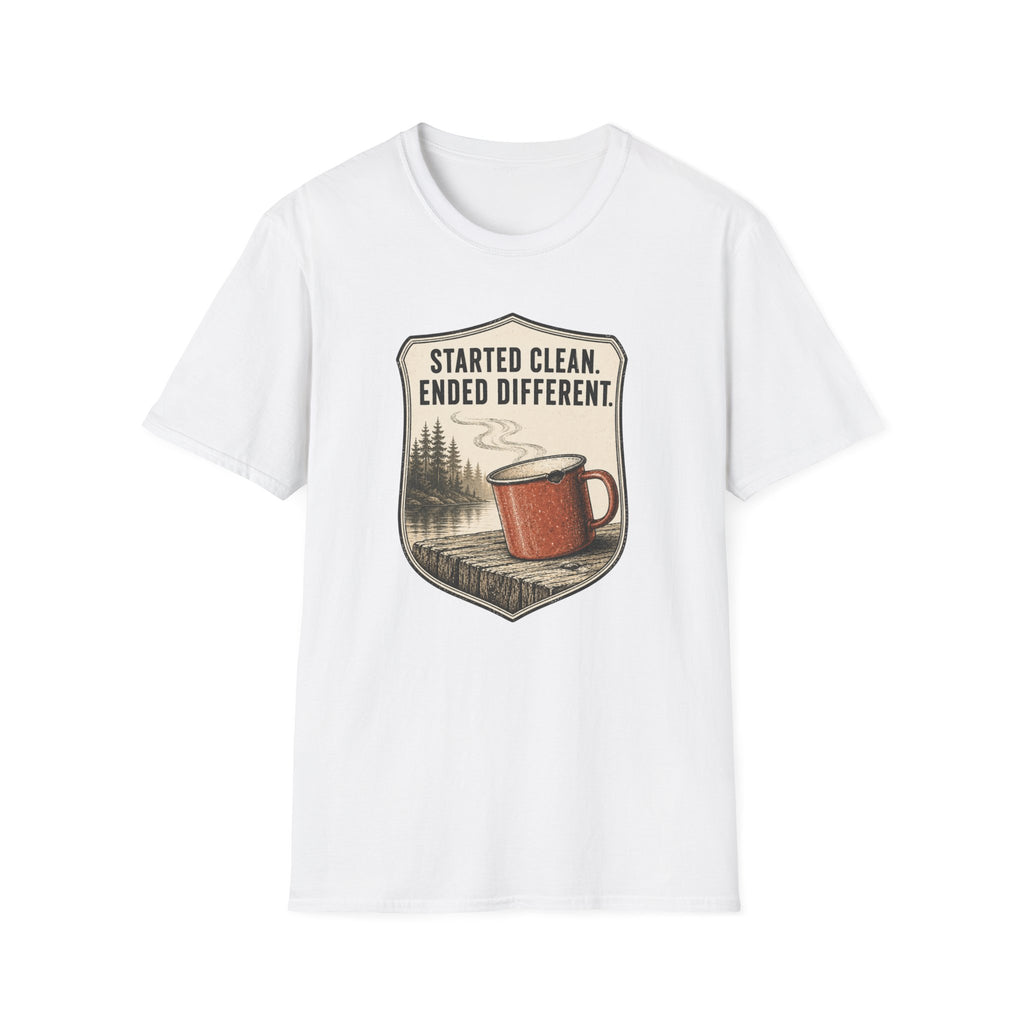 Started Clean Ended Different T-Shirt