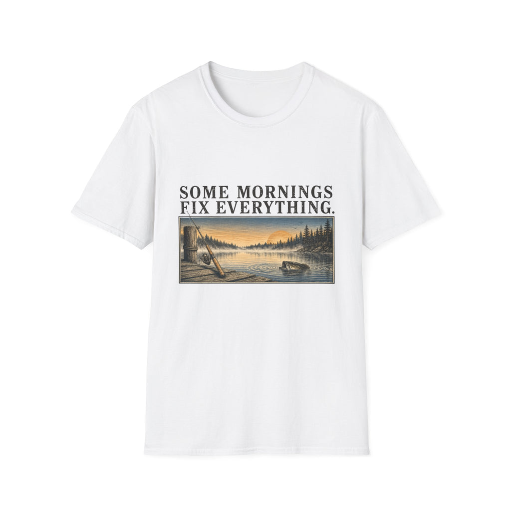 Some Mornings Fix Everything T-Shirt