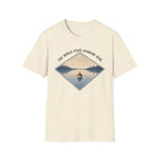 The World Stops Spinning Here T-Shirt