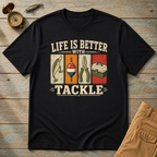 Life Is Better With Tackle T-Shirt