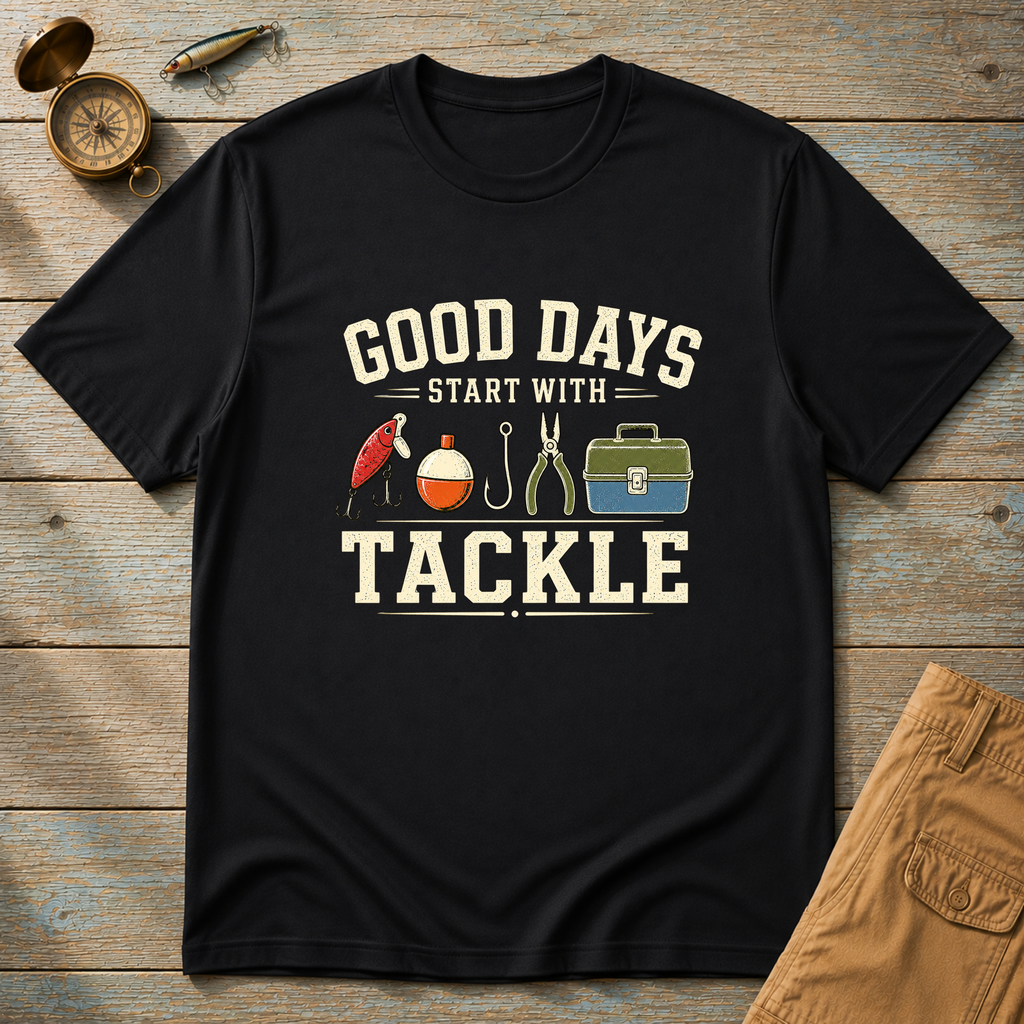 Good Days Start With Tackle T-Shirt