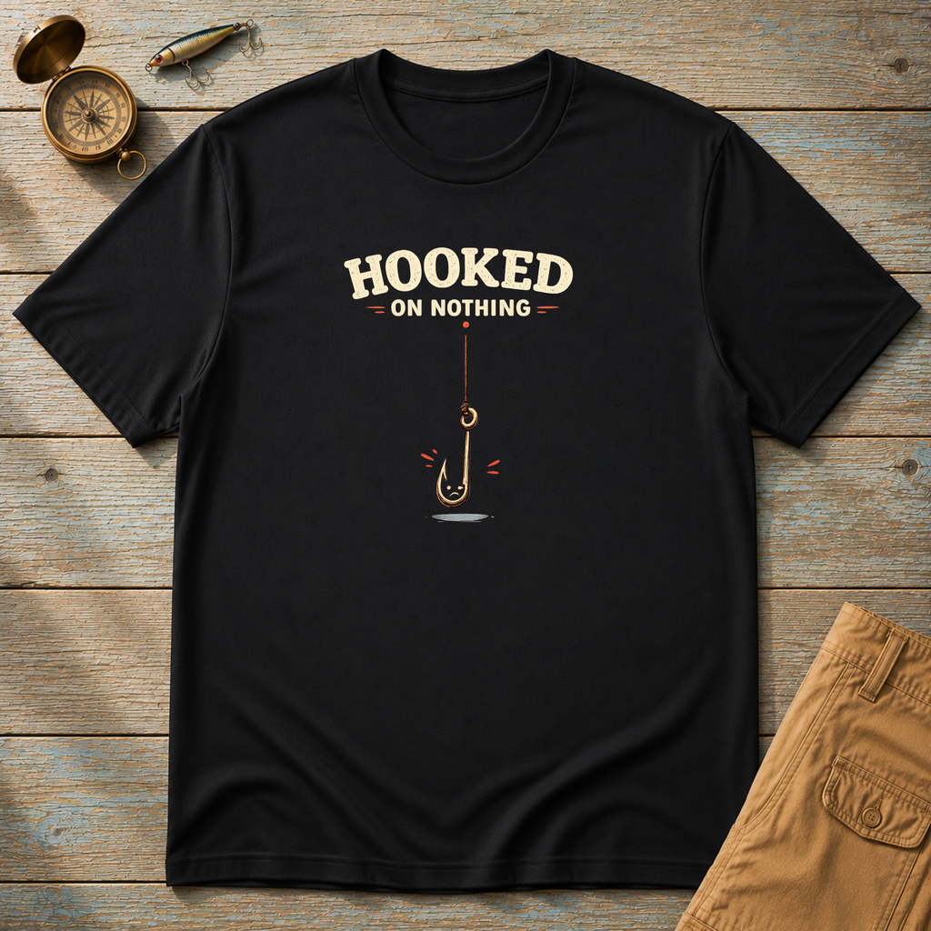 Hooked On Nothing T-Shirt