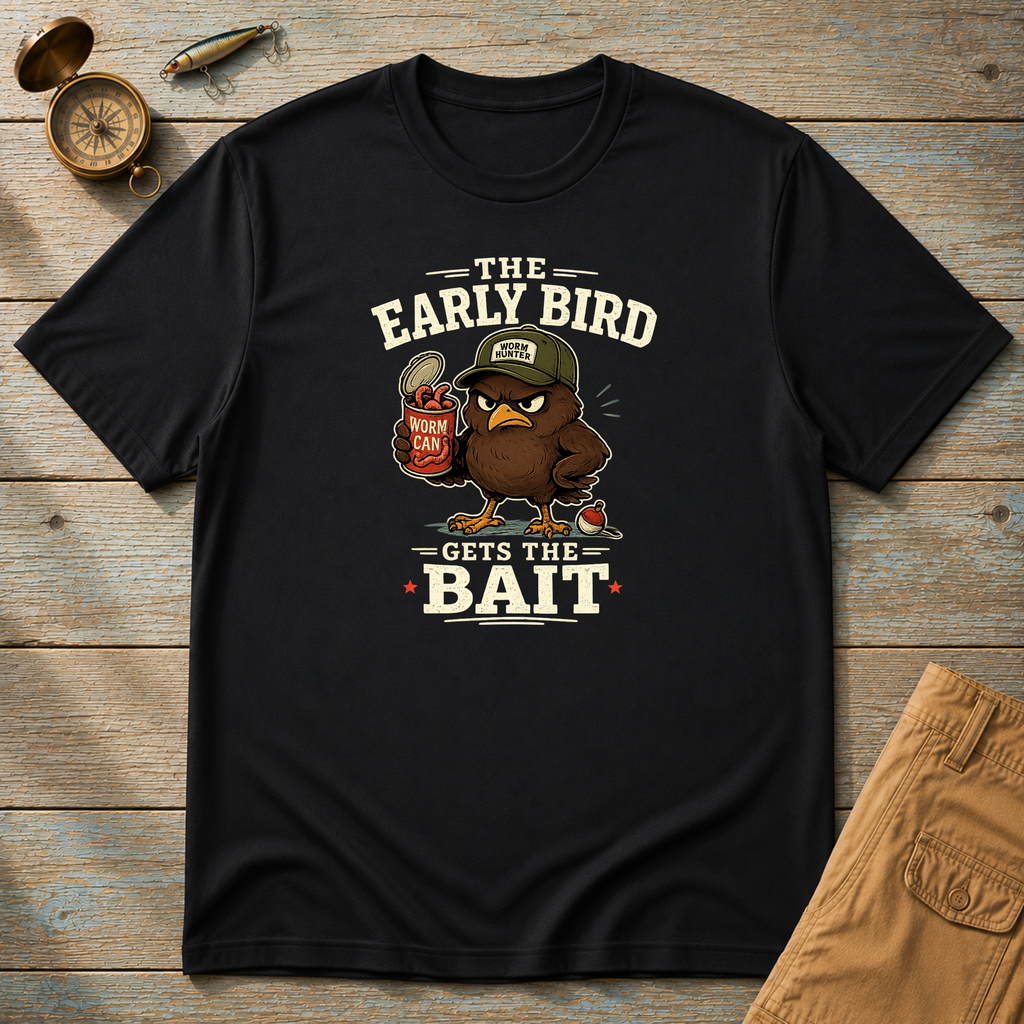 The Early Bird Gets The Bait T-Shirt