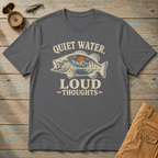 Quiet Water Loud Thoughts T-Shirt