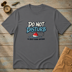 Do Not Disturb T-Shirt