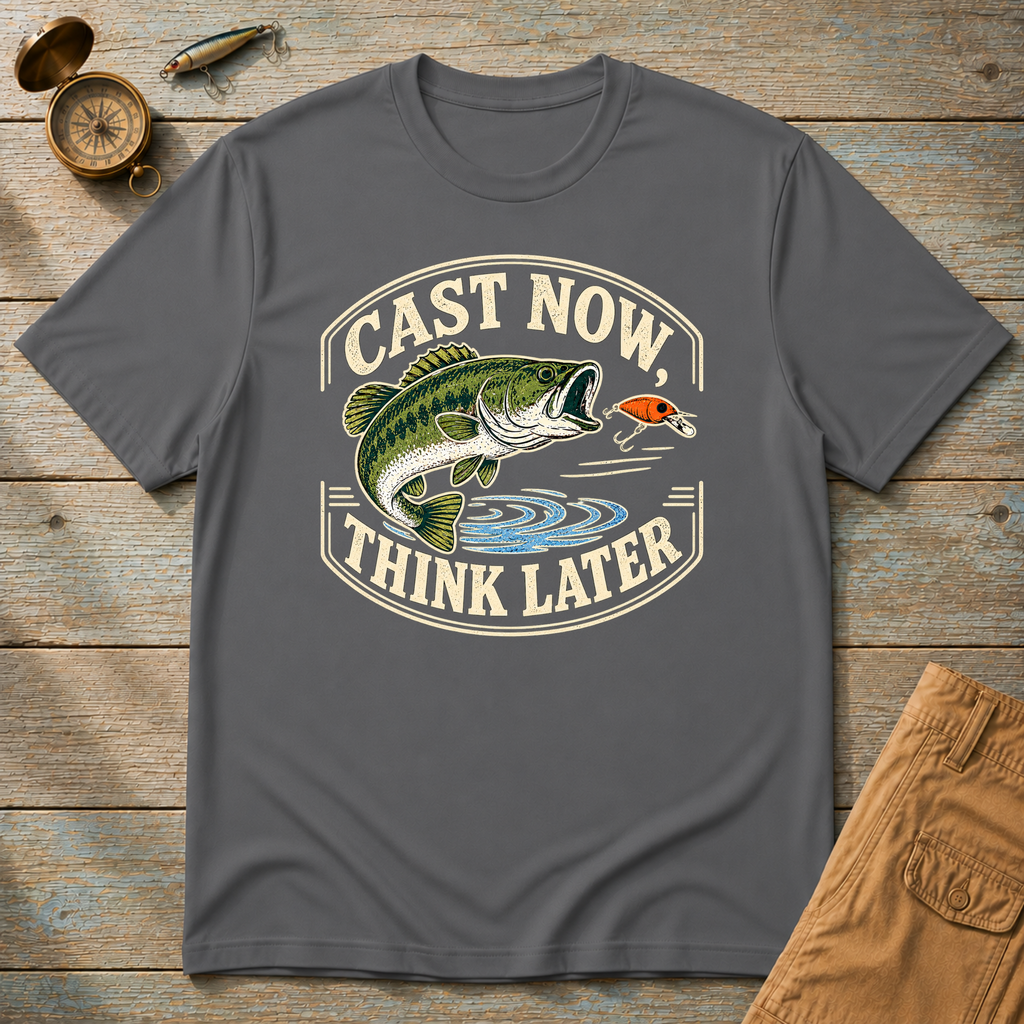 Cast Now Think Later T-Shirt