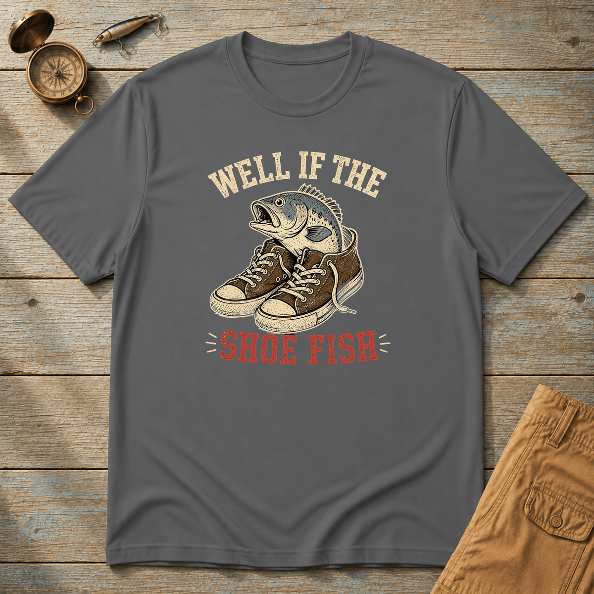 Well If The Shoe Fish T-Shirt