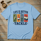 Life Is Better With Tackle T-Shirt