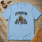 Fishing With My Man T-Shirt