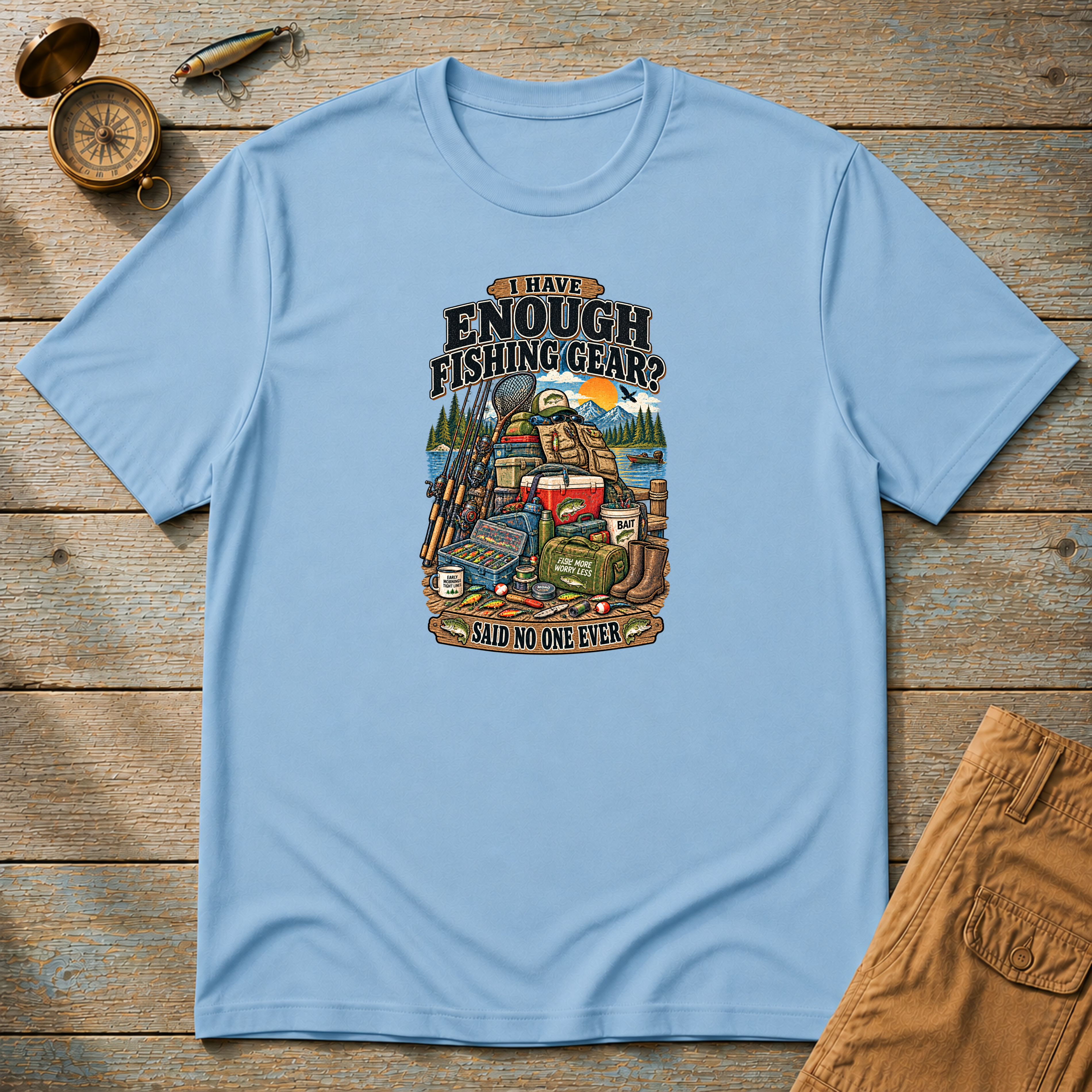 I Have Enough Fishing Gear T-Shirt