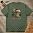 Home Is Where The Fish Are T-Shirt